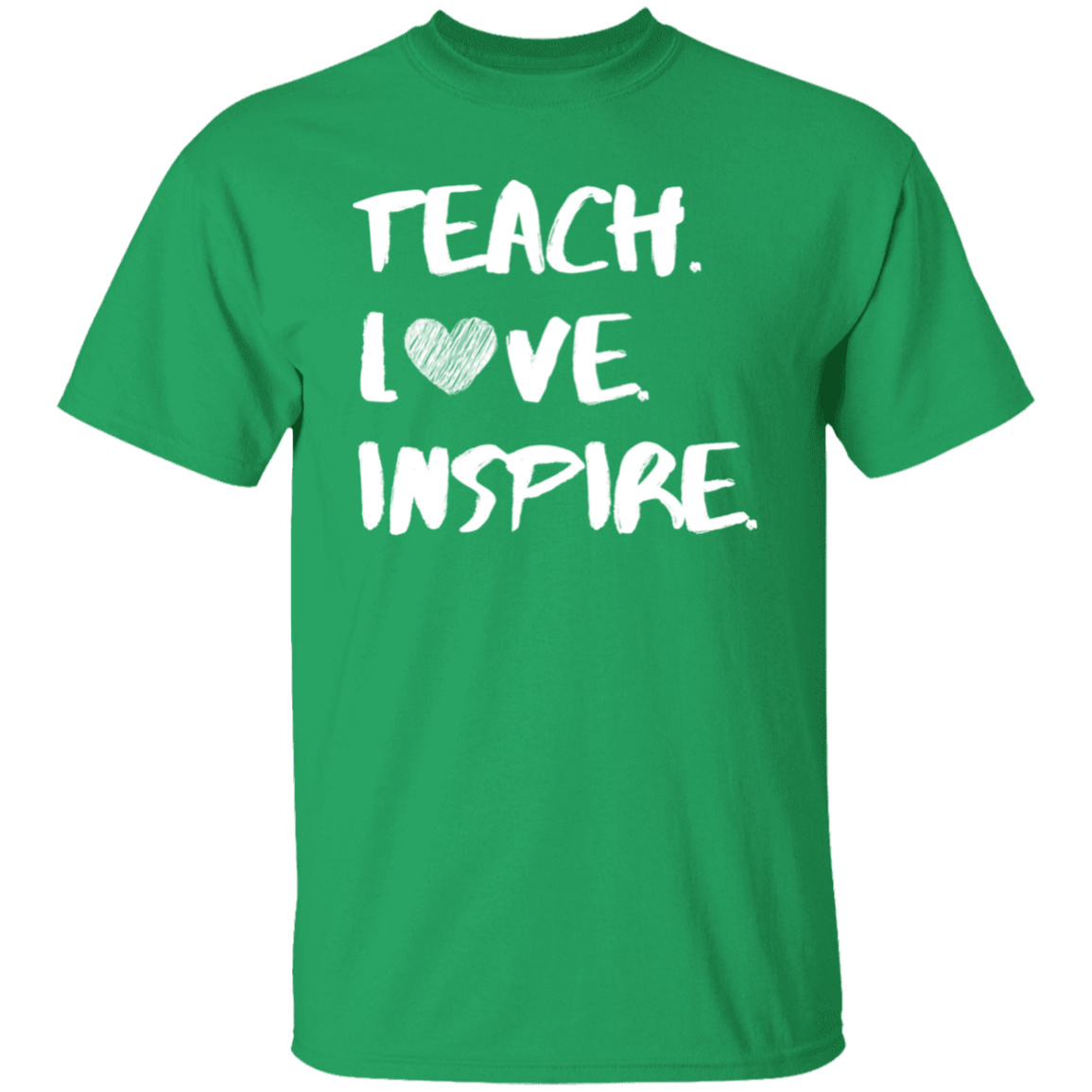 Teach Love Inspire Tee