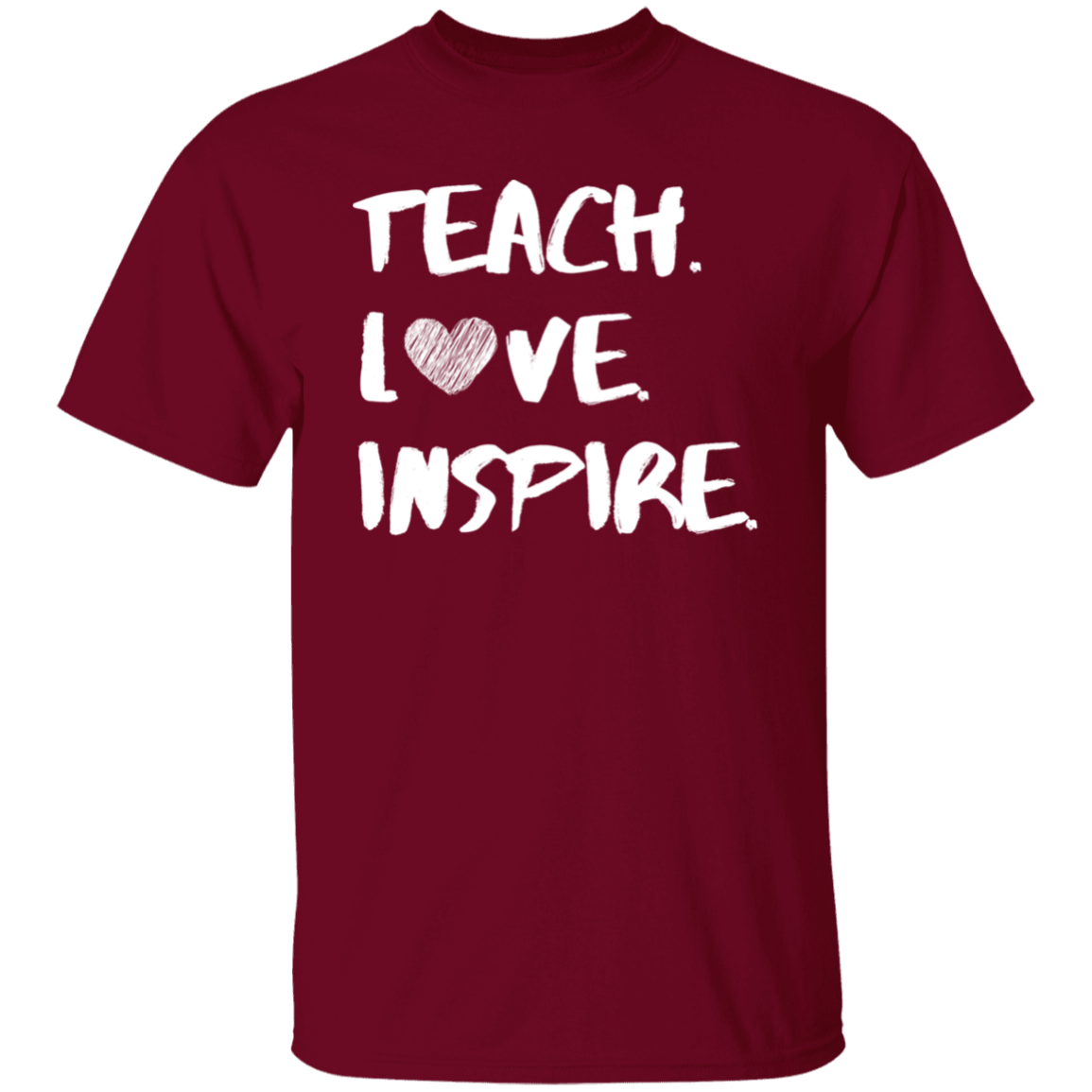 Teach Love Inspire Tee