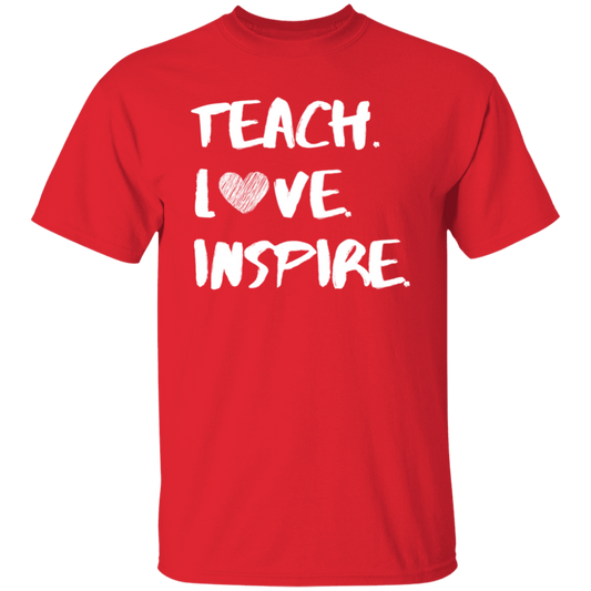 Teach Love Inspire Tee