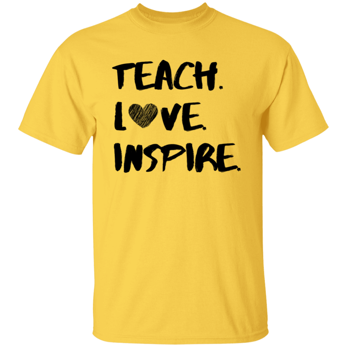 Teach Love Inspire Tee